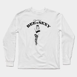 Bee Sexy Long Sleeve T-Shirt